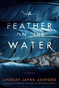 A Feather on the Water (by Lindsay Jayne Ashford)