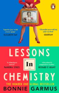 Lessons in Chemistry (by Bonnie Garmus)